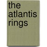 The Atlantis Rings door I. Custers-van Bergen