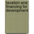 Taxation and Financing for Development