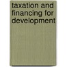 Taxation and Financing for Development by M. Kokke