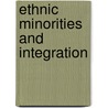 Ethnic minorities and integration door Mérove Gijsberts