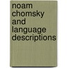 Noam Chomsky and Language Descriptions door T. Matsushita
