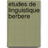 Etudes de linguistique berbere