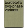 Bordetella Bvg-phase variants door W.M.R. van der Akker