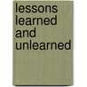 Lessons learned and unlearned door C.A. Rietmeijer