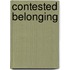 Contested belonging
