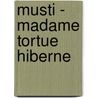 Musti - madame tortue hiberne door R. Goossens