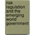 Risk regulation and the Emerging World Government