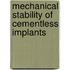 Mechanical Stability of Cementless Implants
