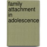 Family attachment in adolescence by K.L. Buist