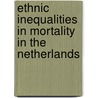 Ethnic inequalities in mortality in the Netherlands door V. Bos