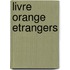 Livre Orange Etrangers