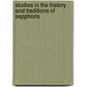 Studies in the History and Traditions of Sepphoris door Stuart S. Miller