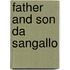 Father and son Da Sangallo
