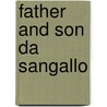 Father and son Da Sangallo by Duncan Bull