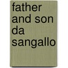 Father and son Da Sangallo door Duncan Bull
