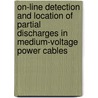 On-line detection and location of partial discharges in medium-voltage power cables door P.C.J.M. Wielen