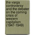 The Varga Controversy and the Debater on the Coming Crisis of Western Capitalism (1947-1949)