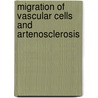 Migration of vascular cells and artenosclerosis by M. Wijnberg