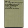 Effect Of Nos-compartmentalisation On Cerebral Perfusion And Oxygen Metabolism In Physiological And Pathological Conditions door H. Blockx