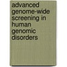 Advanced genome-wide screening in human genomic disorders by J. Knijnenburg