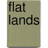 Flat lands by Goofy and the regulars