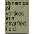 Dynamics of vortices in a stratified fluid
