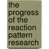 The progress of the reaction pattern research