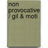 Non Provocative / Gil & Moti
