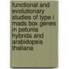 Functional And Evolutionary Studies Of Type I Mads Box Genes In Petunia Hybrida And Arabidopsis Thaliana door M. Bemer