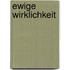 Ewige Wirklichkeit