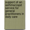 Support Of An Asthma/copd Service For General Practitioners In Daily Care door Annelies Lucas