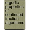 Ergodic properties of continued fraction algorithms door Y. Hartono
