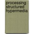 Processing structured hypermedia
