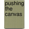 Pushing the canvas door T. Verhoeven