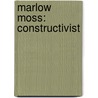 Marlow Moss: constructivist door Florette Dijkstra