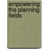 Empowering the planning fields