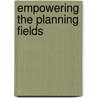 Empowering the planning fields door J. van den Broeck