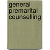 General Premarital Counselling door R.F. Smith Theodore
