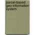 Parcel-based Geo-Information System