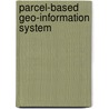 Parcel-based Geo-Information System door A.M. Tuladar