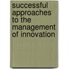 Successful approaches to the management of innovation door Efqm