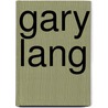Gary Lang door W. van Krimpen