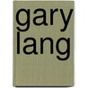 Gary Lang door W. van Krimpen