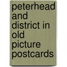 Peterhead and District in old picture postcards door J. Buchan