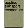 Applied Transport Economics door Vanelslander