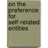On the preference for self-related entities