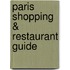 Paris shopping & restaurant guide