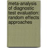 Meta-analysis of Diagnostic Test Evaluation: Random Effects Approaches by T.H. Hamza