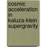 Cosmic acceleration in Kaluza-Klein supergravity door T. Van Riet