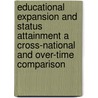 Educational expansion and status attainment A cross-national and over-time comparison door S.R.H. Rijken